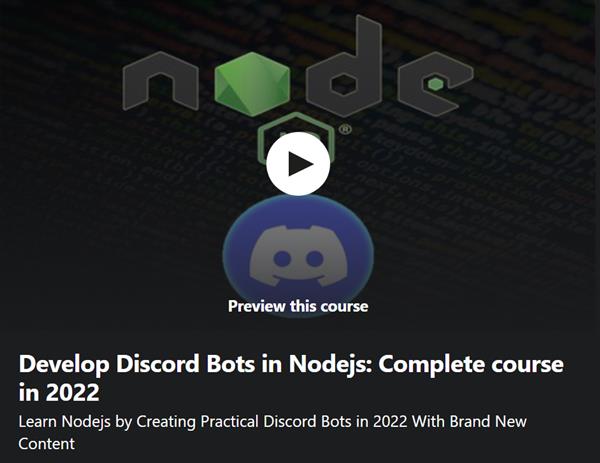 Develop Discord Bots in Nodejs Complete course in 2022