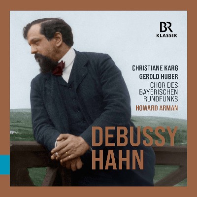 Reynaldo Hahn - Debussy & Hahn  Vocal Works