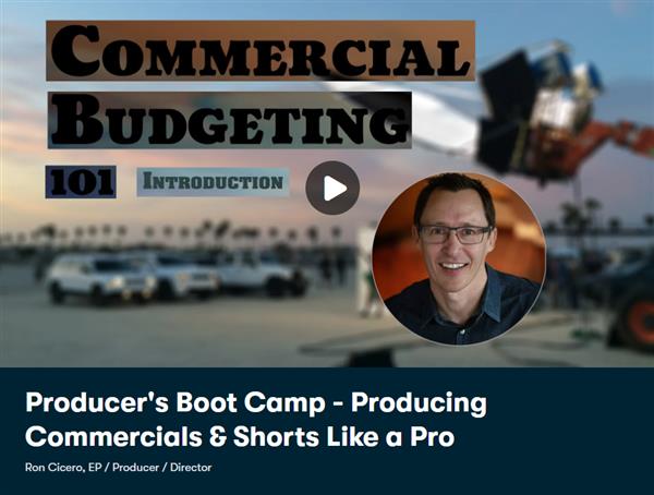 Producer’s Boot Camp – Producing Commercials & Shorts Like a Pro