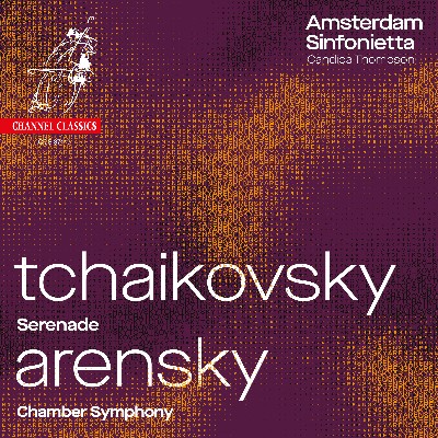 Anton Stepanovich Arensky - Amsterdam Sinfonietta - Tchaikovsky   Arensky