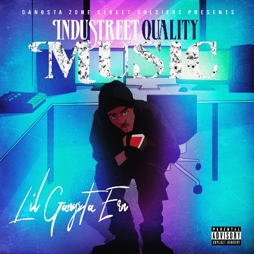 Lil Gangsta Ern - Industreet Quality Music (2022)