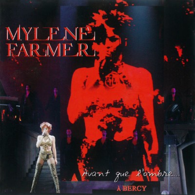 Mylène Farmer - Avant que l'ombre    À Bercy  (Live) (2006) [16B-44 1kHz]