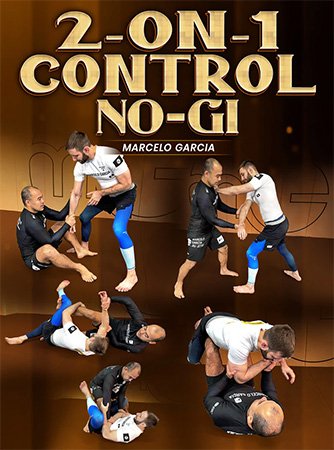 BJJ Fanatics - 2 on 1 Control No Gi by Marcelo Garcia