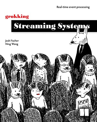 Grokking Streaming Systems Real-time event processing (True EPUB, MOBI)