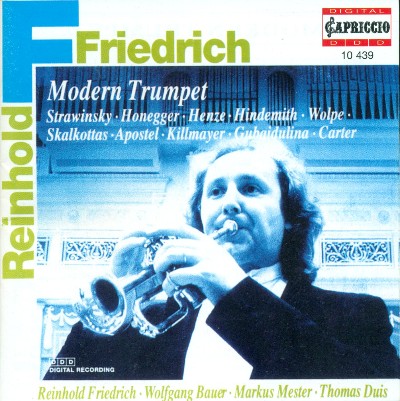 Elliott Carter - Trumpet Recital  Friedrich, Reinhold - Stravinsky, I    Honegger, A    Henze, H ...