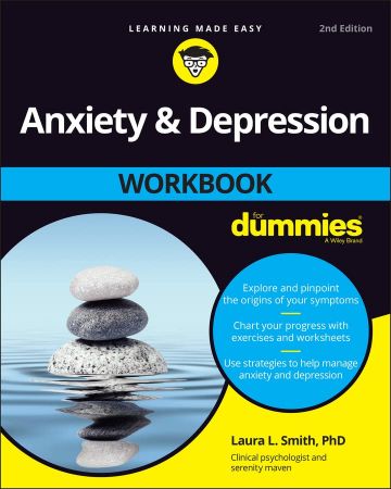 Anxiety and Depression Workbook For Dummies, 2nd Edition (True EPUB)