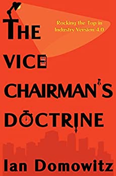 The Vice Chairman's Doctrin Rocking the Top in Industry Version 4.0