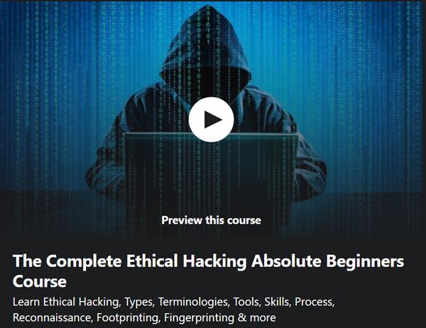 The Complete Ethical Hacking Absolute Beginners Course