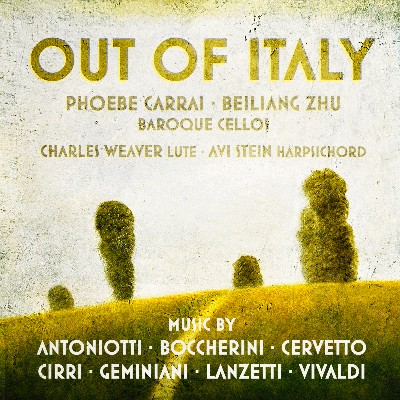 Giovanni Battista Cirri - Out of Italy  Music of Antoniotti• Boccherini • Cervetto • Cirri • Gemi...