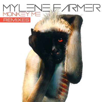 Mylène Farmer - Monkey Me  (Remixes) (2013) [16B-44 1kHz]