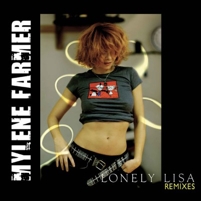 Mylène Farmer - Lonely Lisa  (Remixes 1) (2011) [16B-44 1kHz]