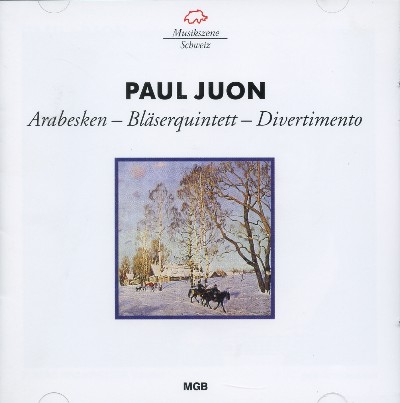 Paul Juon - Juon  Bläserquintett - Arabesken - Divertimento