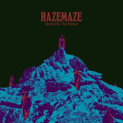 Hazemaze - Blinded By The Wicked (2022) [16B-44 1kHz]