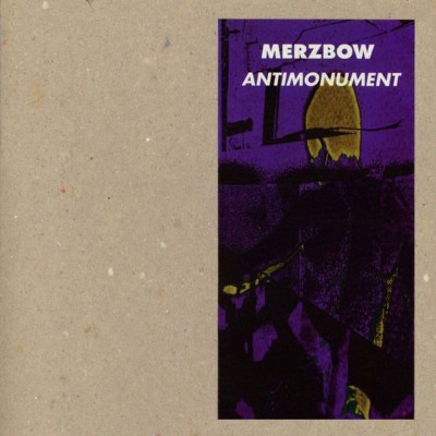 Merzbow - Antimonument (1986) [16B-44 1kHz]