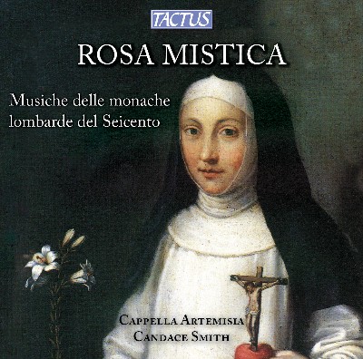 Claudia Francesca Rusca - Rosa Mistica - Musiche delle monache lombarde del Seicento