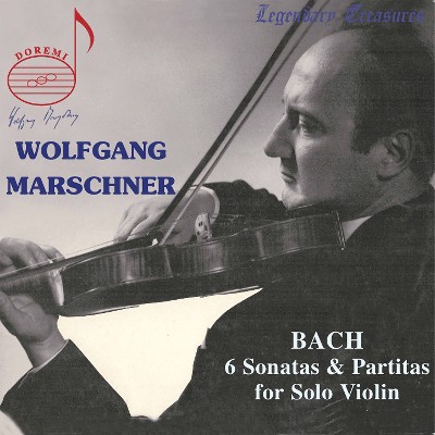Johann Sebastian Bach - Wolfgang Marschner, Vol  1  J S  Bach Sonatas & Partitas for Violin