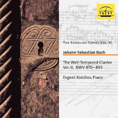 Johann Sebastian Bach - The Koroliov Series Vol  6  The Well-Tempered Clavier, Book 2