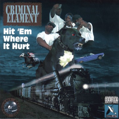 Criminal Elament - Hit 'Em Where It Hurt (1995) [16B-44 1kHz]