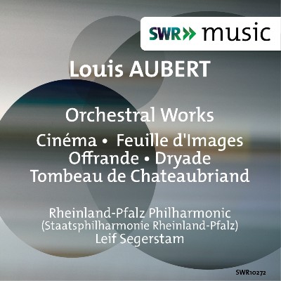 Louis Francois Marie Aubert - Aubert  Orchestral Works