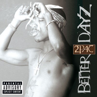 2Pac - Better Dayz (2002) [16B-44 1kHz]
