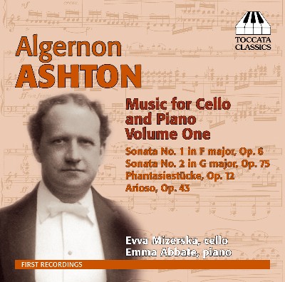 Algernon Ashton - Ashton  Music for Cello and Piano, Vol  1