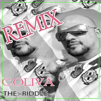 C OLIVA - The Riddle  (Remix) (2018) [16B-44 1kHz]
