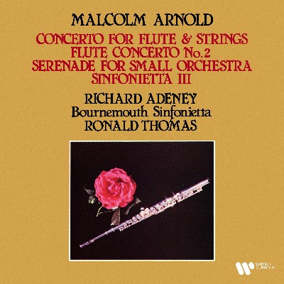 Malcolm Arnold - Arnold  Flute Concertos, Serenade & Sinfonietta No  3