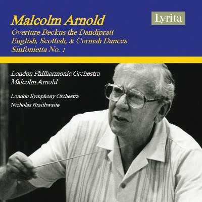 Malcolm Arnold - Arnold  Beckus the Dandipratt, Dances & Sinfonietta No  1