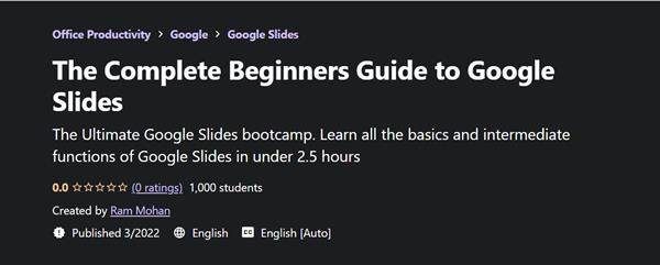The Complete Beginners Guide to Google Slides