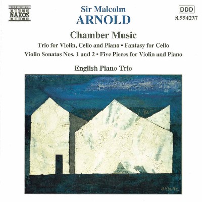 Malcolm Arnold - Arnold, M   Violin Trio, Op  54   Violin Sonatas Nos  1 and 2   Cello Fantasy, O...
