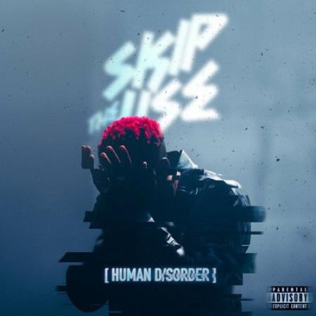 Skip The Use - Human Disorder (2022)