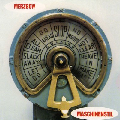 Merzbow - Maschinenstil (1998) [16B-44 1kHz]