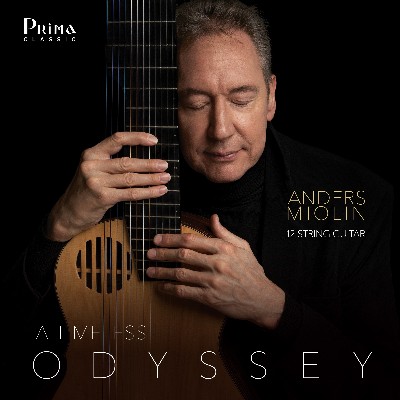 Anders Miolin - A Timeless Odyssey  Works for 12-String Guitar