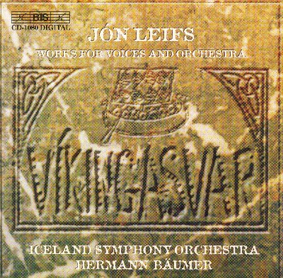 Jón Leifs - Leifs  Lay of Helgi the Hunding-Slayer (The)   Groa's Spell   Landfall   Iceland Cantata