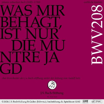 Johann Sebastian Bach - Bachkantate, BWV 208 - Was mir behagt, ist nur die muntre Jagd (Live)