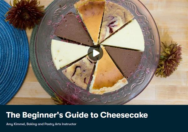 The Beginner’s Guide to Cheesecake