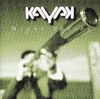 Kayak – Night Vision (2001)