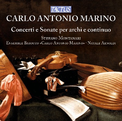 Carlo Antonio Marino - Marino  Concerti e sonate per archi e continuo