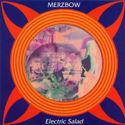 Merzbow - Electric Salad (1996) [16B-44 1kHz]