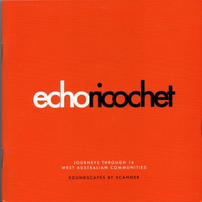 Scanner - Echo Ricochet (2003) [16B-44 1kHz]