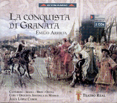 Emilio Arrieta - Arrieta, P E   Conquista De Granada (La) [Opera]