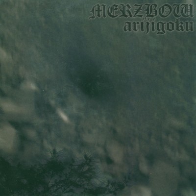 Merzbow - Arijigoku (2008) [16B-44 1kHz]