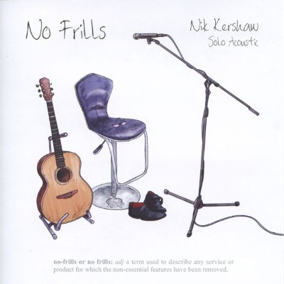 Nik Kershaw - No Frills  (Solo Acoustic) (2010) [16B-44 1kHz]