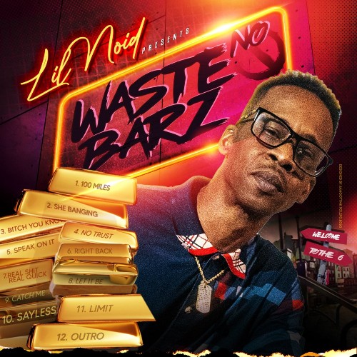 Lil Noid - Waste No Barz (2022)