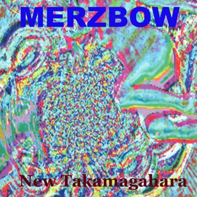 Merzbow - New Takamagahara (1998) [16B-44 1kHz]