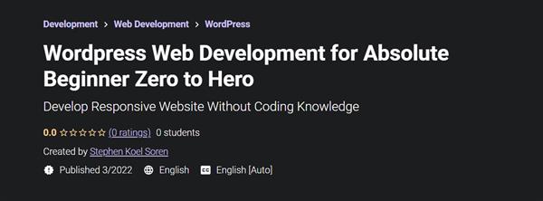Wordpress Web Development for Absolute Beginner Zero to Hero