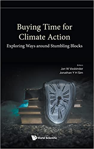 Buying Time For Climate Action – Exploring Ways Around Stumbling Blocks (Exploring Complexity)