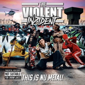 The Violent Inzident - This Is Nu Metal! (2022)