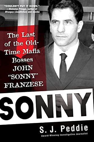 Sonny The Last of the Old Time Mafia Bosses, John Sonny Franzese