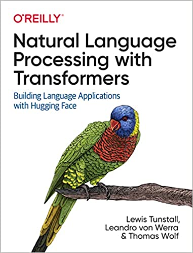 Natural Language Processing with Transformers Building Language Applications with Hugging Face (True PDF)